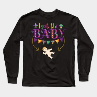 I Got the Baby Pregnancy Announcement Funny Mardi Gras King Cake Long Sleeve T-Shirt